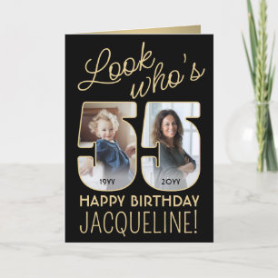 Look Who's 55 Black & Gold Happy Birthday 2 Photo Card