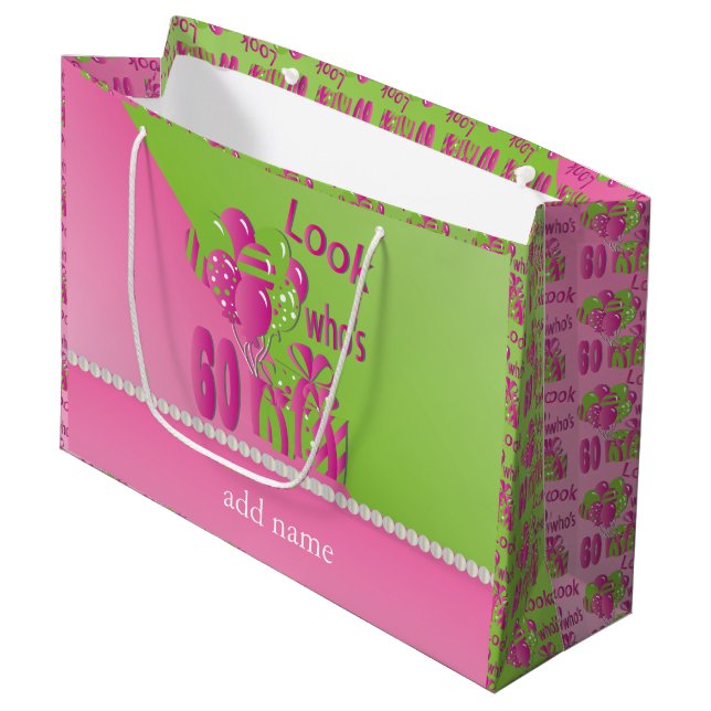 Look Who's 60 in Pink - 60th Birthday Large Gift Bag (Front Angled)