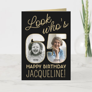 Look Who's 65 Black & Gold Happy Birthday 2 Photo Card
