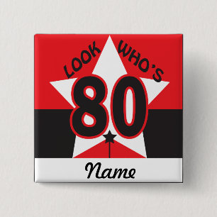 Look Who's 80   80th Birthday 2 Inch Square Button
