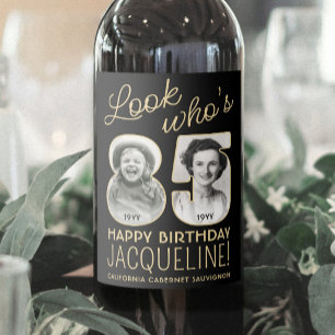 Look Who's 85 Black & Gold Birthday Party 2 Photo Wine Label