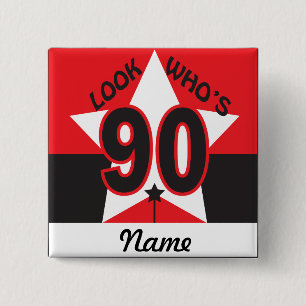Look Who's 90 90th Birthday 2 Inch Square Button