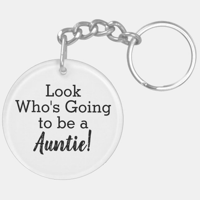 Look Who's Going to be a Auntie Keychain (Back Left)