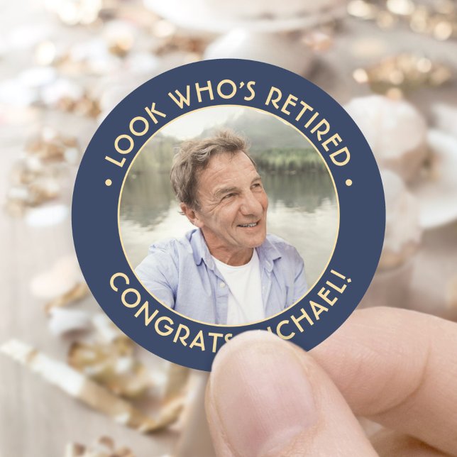Look Who's Retired Navy and Gold Retirement Photo Classic Round Sticker (Creator Uploaded)