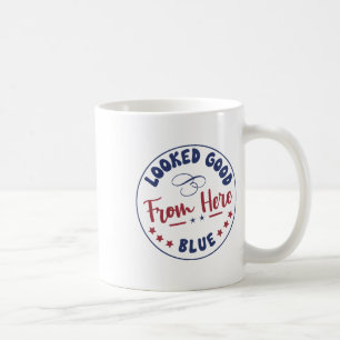 Looked Good From Here Blue Funny Softll Game Day _ Coffee Mug
