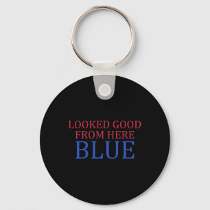 Looked Good From Here Blue Funny Softll Game Day Keychain