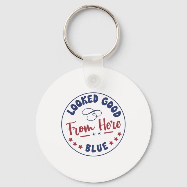 Looked Good From Here Blue Funny Softll Game Day _ Keychain (Front)