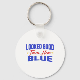 Looked Good From Here Blue Funny Softll Game Day _ Keychain