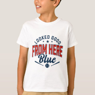 Looked Good From Here Blue Funny Softll Game Day _ T-Shirt