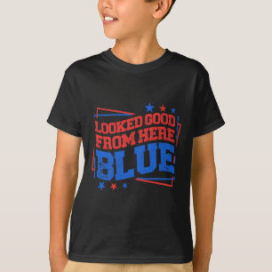 Looked Good From Here Blue Funny Softll Game Day _ T-Shirt