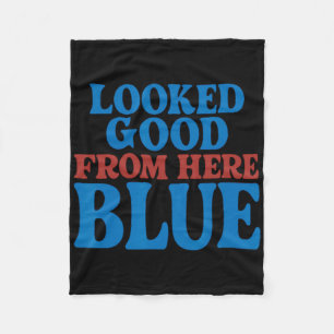 Looked Good From Here Blue Funny Softll Mama Mom G Fleece Blanket