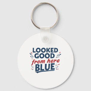 Looked Good From Here Blue Funny Softll Mama Mom Keychain