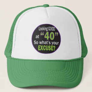 Lookin Good at Forty   40th Birthday Trucker Hat