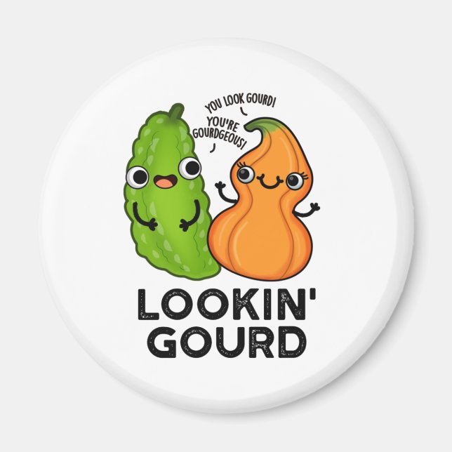Lookin Gourd Cute Veggie Pun Magnet (Front)