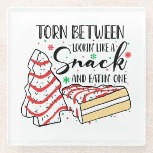 Lookin Like A Snack Glass Coaster