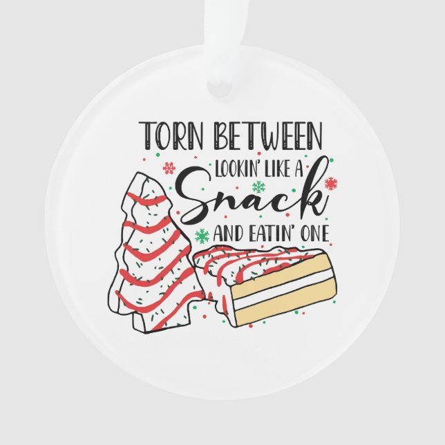 Lookin Like A Snack Ornament (Front)