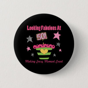 Looking Fabulous at 50 2 Inch Round Button