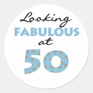 Looking Fabulous at 50 Classic Round Sticker