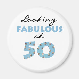 Looking Fabulous at 50 Magnet