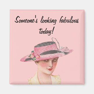 Looking Fabulous Magnet