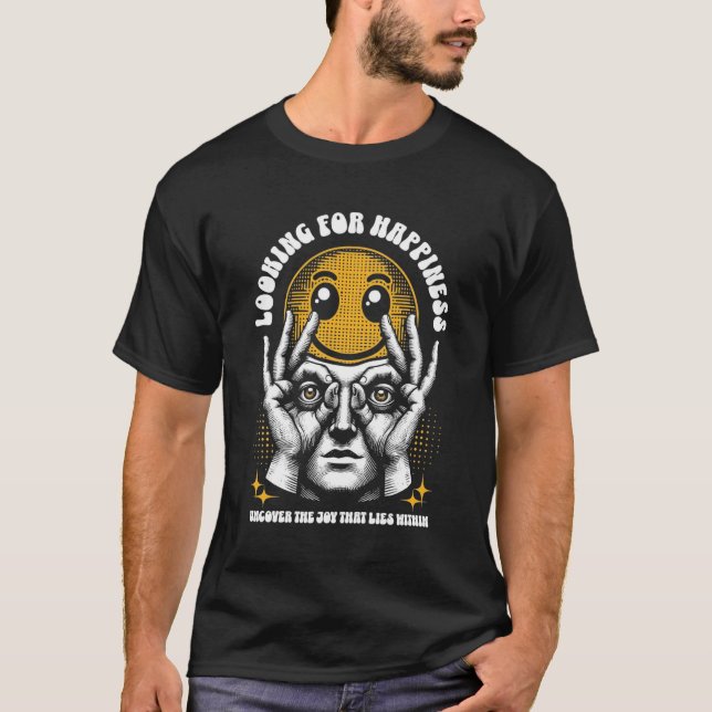 LOOKING FOR HAPPINESS T-Shirt (Front)