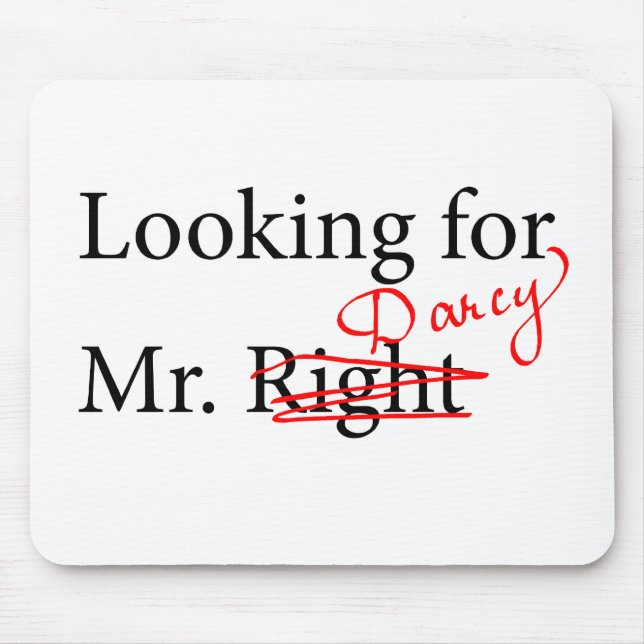 Looking for Mr Darcy Mouse Pad (Front)