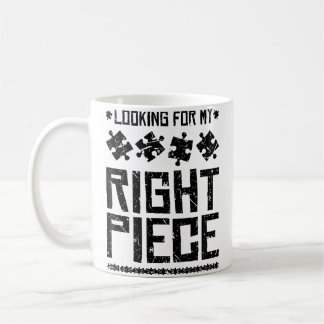 Looking For My Right Piece Puzzle Coffee Mug