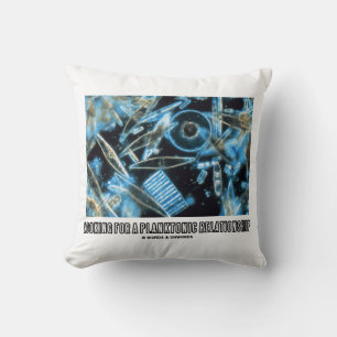 Looking For Planktonic Relationship Diatoms Humour Throw Pillow