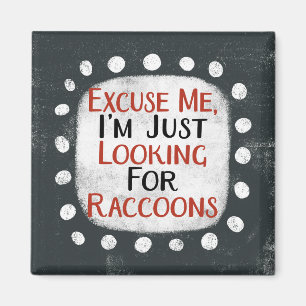 Looking For Raccoons Refrigerator Magnet