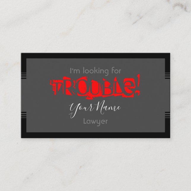 Looking for trouble lawyers business card (Front)
