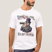 Looking For Your Lost Manners Gentleman Sarcasm