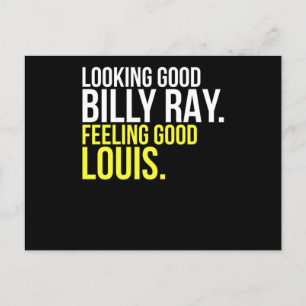 Looking Good Billy Ray Feeling Good Louis Gift Postcard