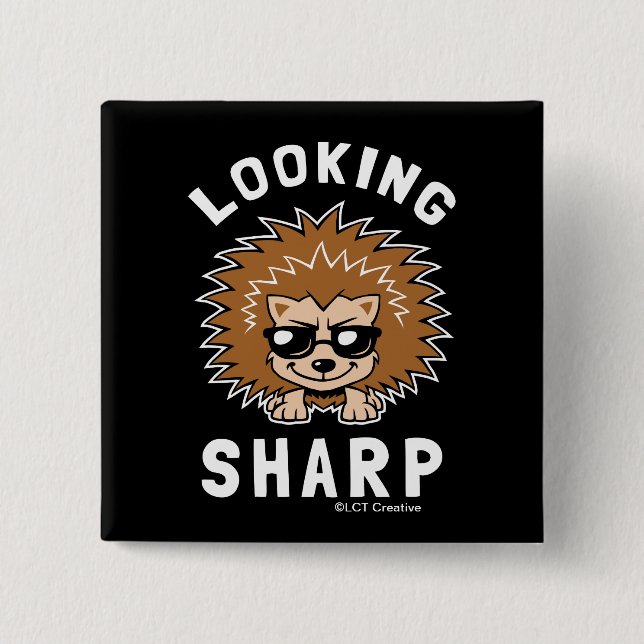 Looking Sharp 2 Inch Square Button (Front)