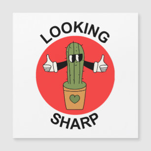 Looking Sharp  Cactus Pun