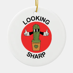Looking Sharp Cactus Pun Ceramic Ornament