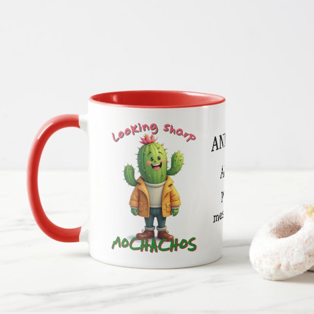 Looking sharp mochachos, cactus lover custom mug (With Donut)