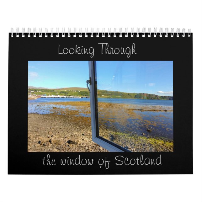 Looking through the Window of Scotland Calendar (Cover)