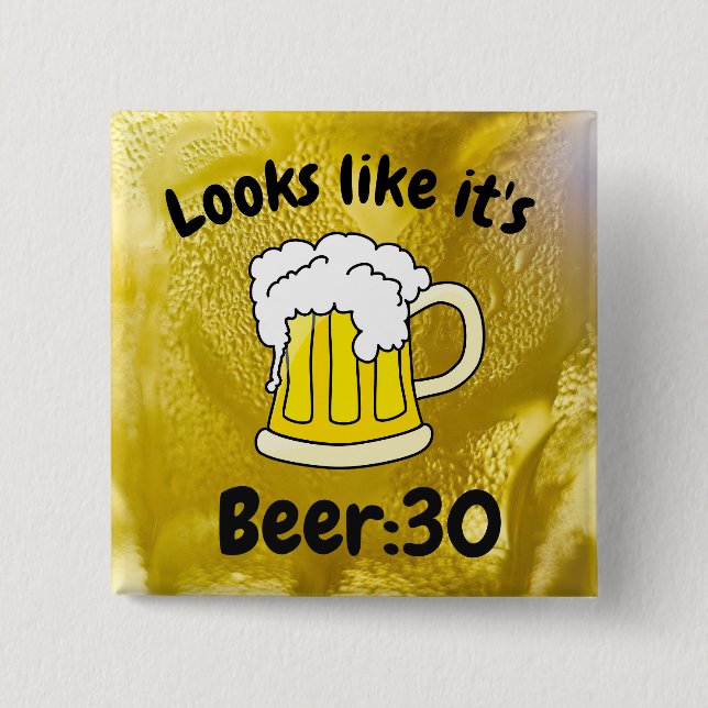 Looks like its Beer30 Drinking Humour 2 Inch Square Button (Front)
