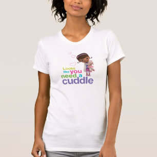 Looks Like You Need a Cuddle T-Shirt