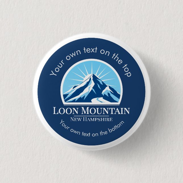 Loon Mountain New Hampshire ski vacation  1 Inch Round Button (Front)