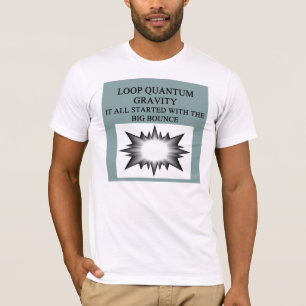 loop quantum gravity big bounce T-Shirt