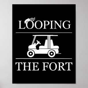 Looping The Fort Golf Cart Camping Wilderness Camp Poster