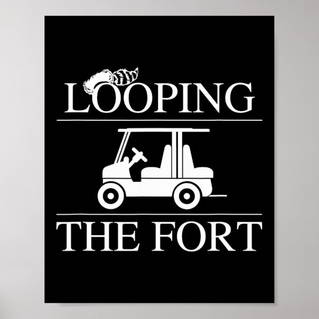 Looping The Wilderness Campground Fort Camping Lif Poster (Front)