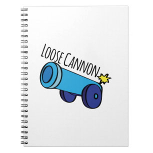 Loose Cannon Notebook