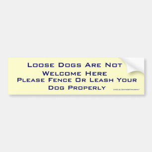 Loose Dogs Not Welcome Bumper Sticker