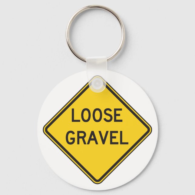 Loose Gravel Warning Sign Road Hazard  Keychain (Front)