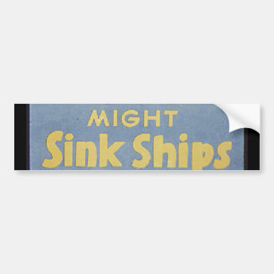 Loose Lips Might Sink Ships Bumper Sticker