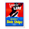 Loose Lips, Might Sink Ships