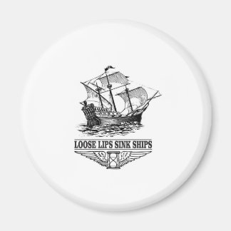 loose lips sink ships magnet