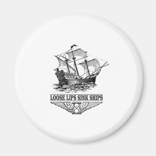 loose lips sink ships magnet (Front)